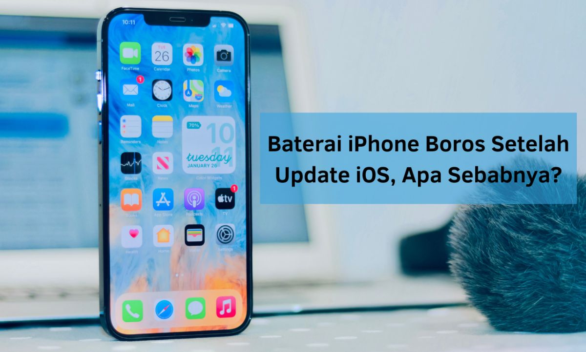 Penyebab Baterai iPhone Boros Setelah Update iOS