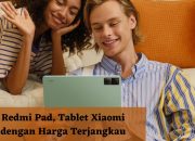 Redmi Pad, Tablet Xiaomi dengan Harga Terjangkau