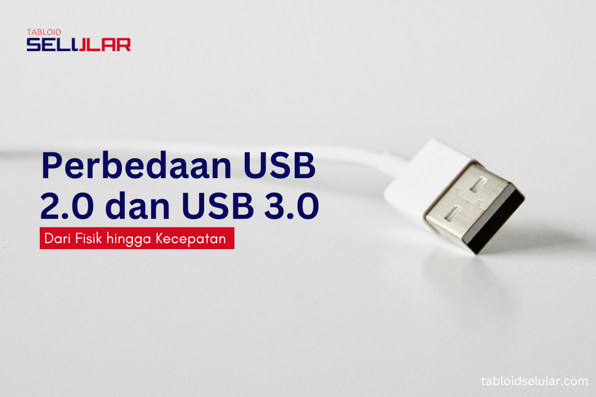Perbedaan USB 2.0 dan 3.0