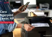 3 Cara Ngeprint Lewat HP, Semua Merk Printer
