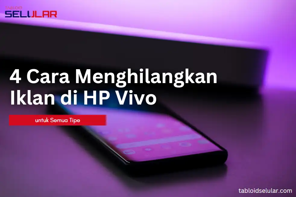 cara menghilangkan iklan di HP Vivo